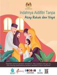 Indahnya Aidilfitri Tanpa Asap Rokok dan Vape